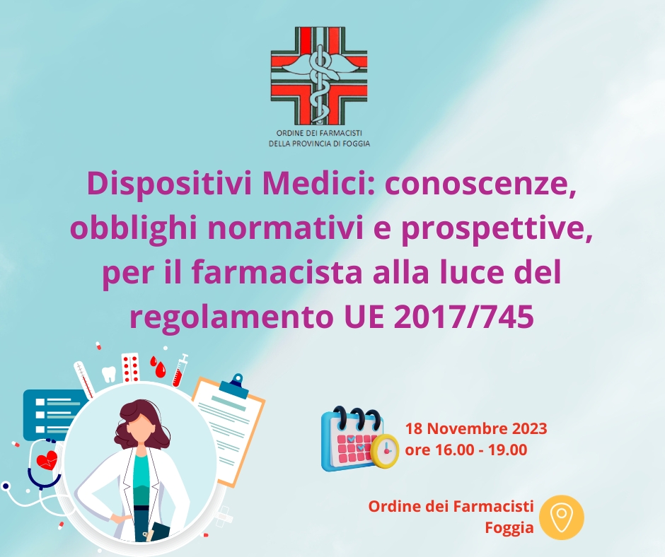RES - Dispositivi Medici: conoscenze, obblighi normativi e prospettive, per il farmacista alla luce del regolamento UE 2017/745