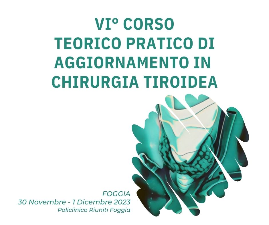 RES - VI° CORSO TEORICO PRATICO DI AGGIORNAMENTO IN  CHIRURGIA TIROIDEA