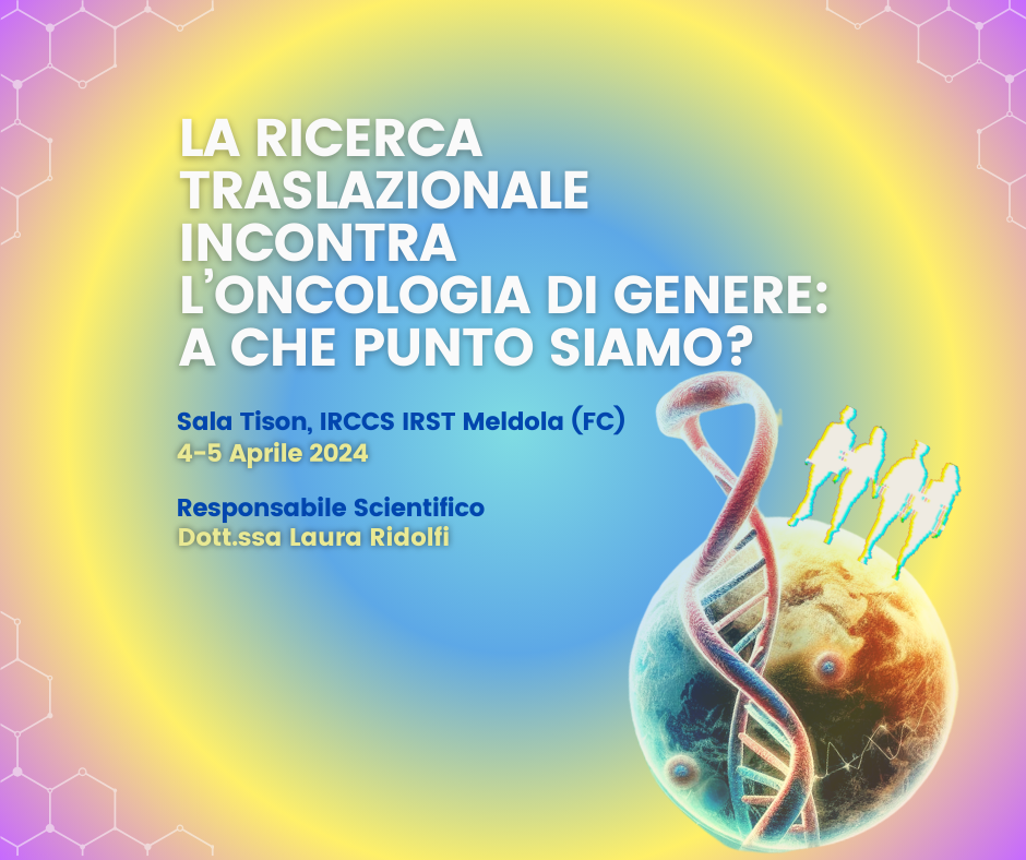 RES - LA RICERCA TRASLAZIONALE INCONTRA L'ONCOLOGIA DI GENERE: A CHE PUNTO SIAMO?