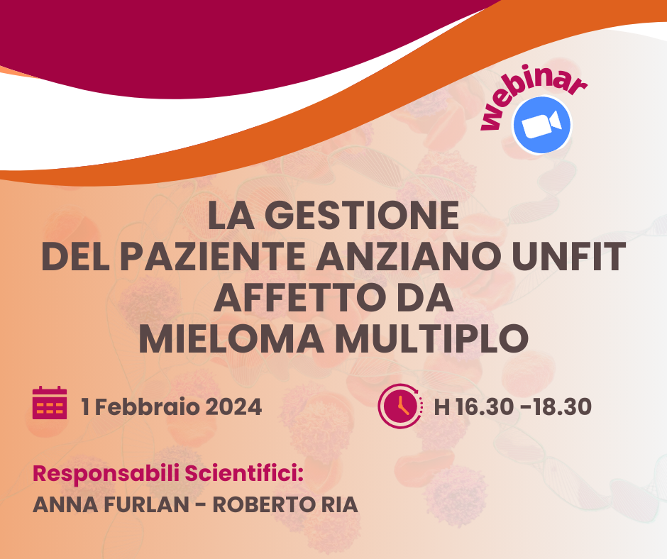 FAD SINCRONA - LA GESTIONE DEL PAZIENTE ANZIANO AFFETTO DA MIELOMA MULTIPLO