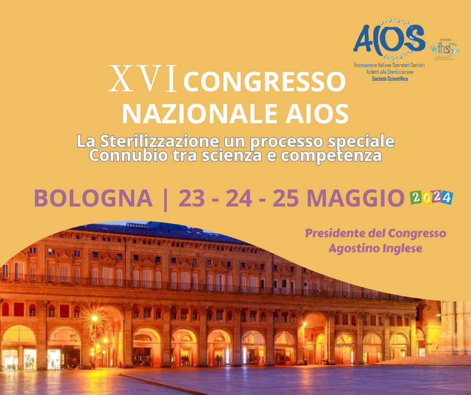 RES - XVI CONGRESSO NAZIONALE AIOS. La Sterilizzazione un processo speciale, Connubio tra scienza e competenza