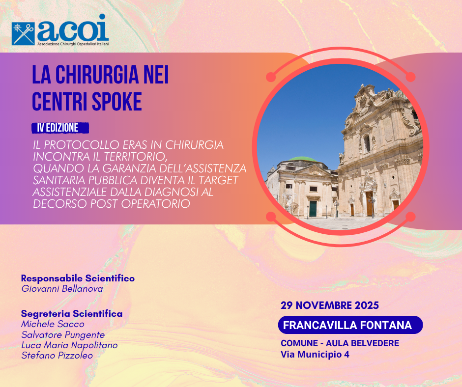 RES - CHIRURGIA NEI CENTRI SPOKE IV EDIZIONE: IL PROTOCOLLO ERAS IN CHIRURGIA INCONTRA IL TERRITORIO, QUANDO LA GARANZIA DELL’ASSISTENZA SANITARIA PUBBLICA DIVENTA IL TARGET ASSISTENZIALE DALLA DIAGNOSI AL DECORSO POST OPERATORIO