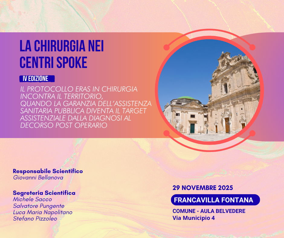 RES - CHIRURGIA NEI CENTRI SPOKE IV EDIZIONE: IL PROTOCOLLO ERAS IN CHIRURGIA INCONTRA IL TERRITORIO, QUANDO LA GARANZIA DELL’ASSISTENZA SANITARIA PUBBLICA DIVENTA IL TARGET ASSISTENZIALE DALLA DIAGNOSI AL DECORSO POST OPERARIO