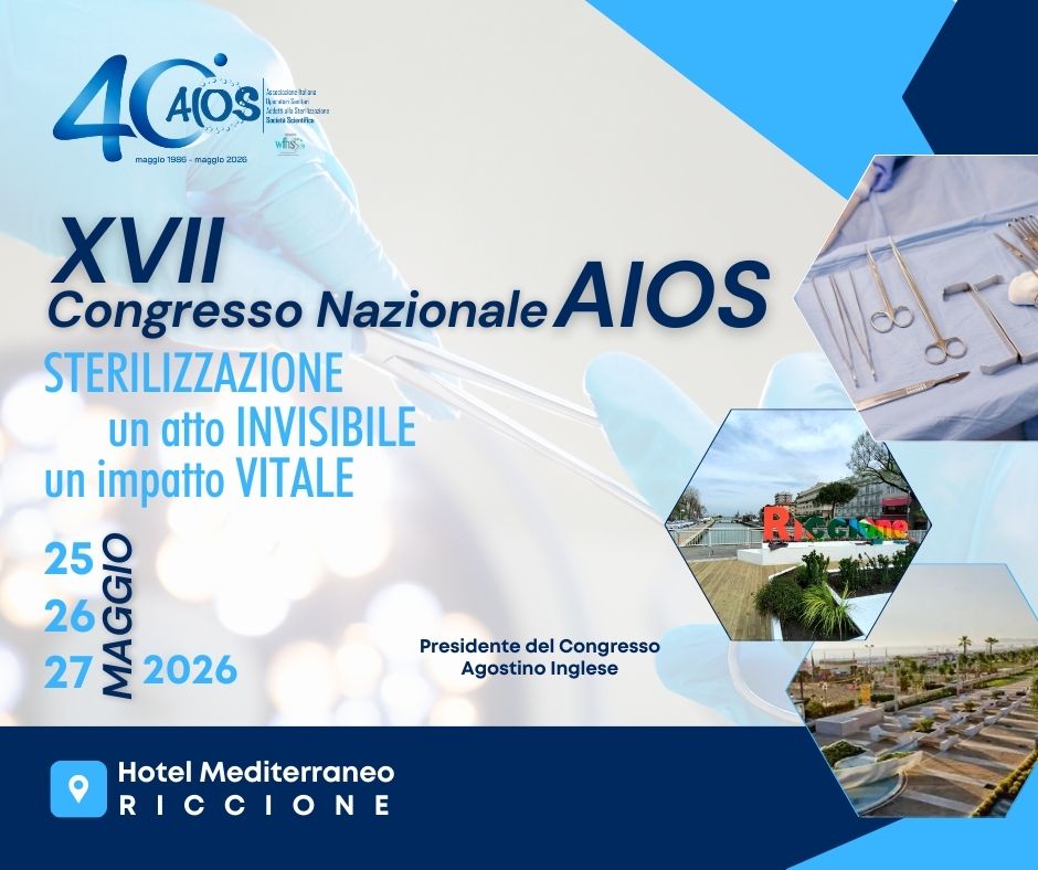 XVII CONGRESSO NAZIONALE AIOS. STERILIZZAZIONE UN ATTO VISIBILE UN IMPATTO VITALE