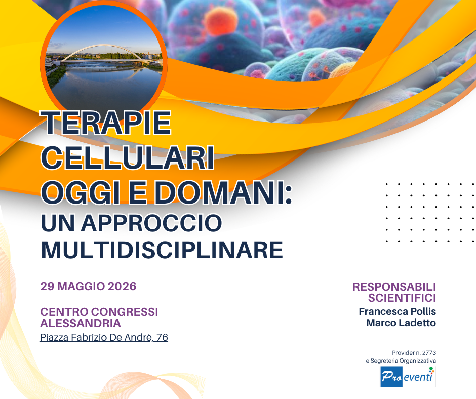 TERAPIE CELLULARI OGGI E DOMANI: UN APPROCCIO MULTIDISCIPLINARE