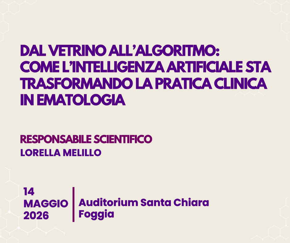 RES - DAL VETRINO ALL’ALGORITMO: COME L’INTELLIGENZA ARTIFICIALE STA TRASFORMANDO LA PRATICA CLINICA IN EMATOLOGIA